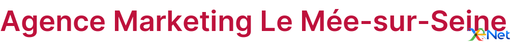 Agence Marketing Le Mée-sur-Seine
